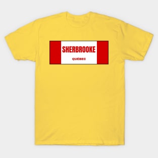 Sherbrooke City in Canadian Flag Colors T-Shirt